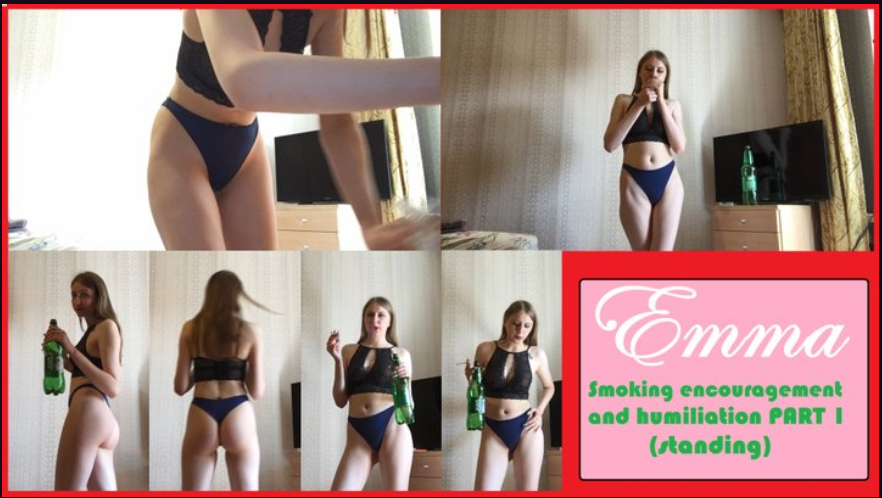 Emma: smoking encouragement and humiliation part 1 (standing)