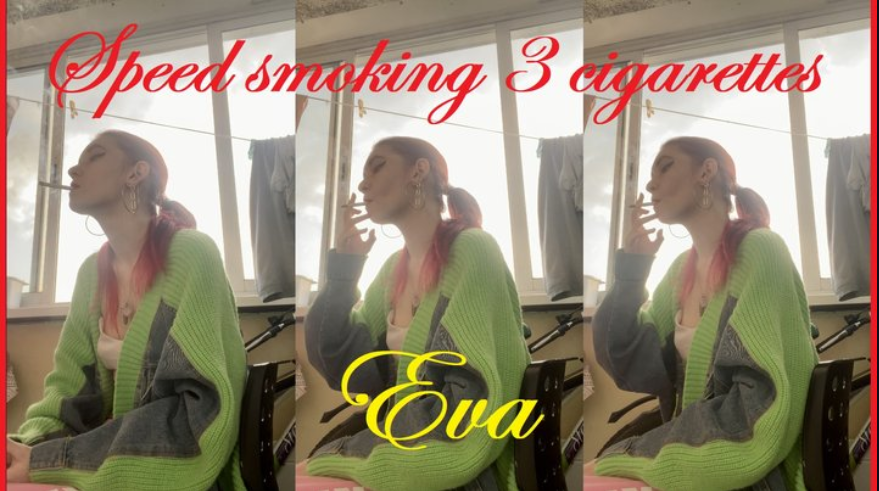 Eva speedsmoking 3 cigarettes (4K)
